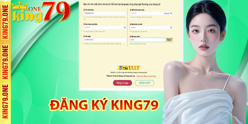 Điều kiện bạn cần biết khi đăng ký King79