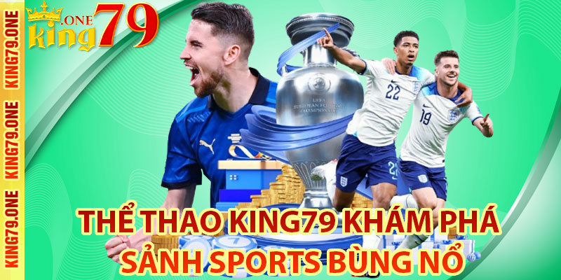 Giới thiệu sảnh thể thao King79