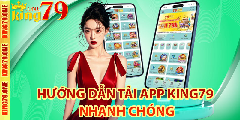 Link tải app King79 mới nhất