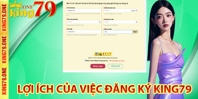 Lợi ích của việc đăng ký King79